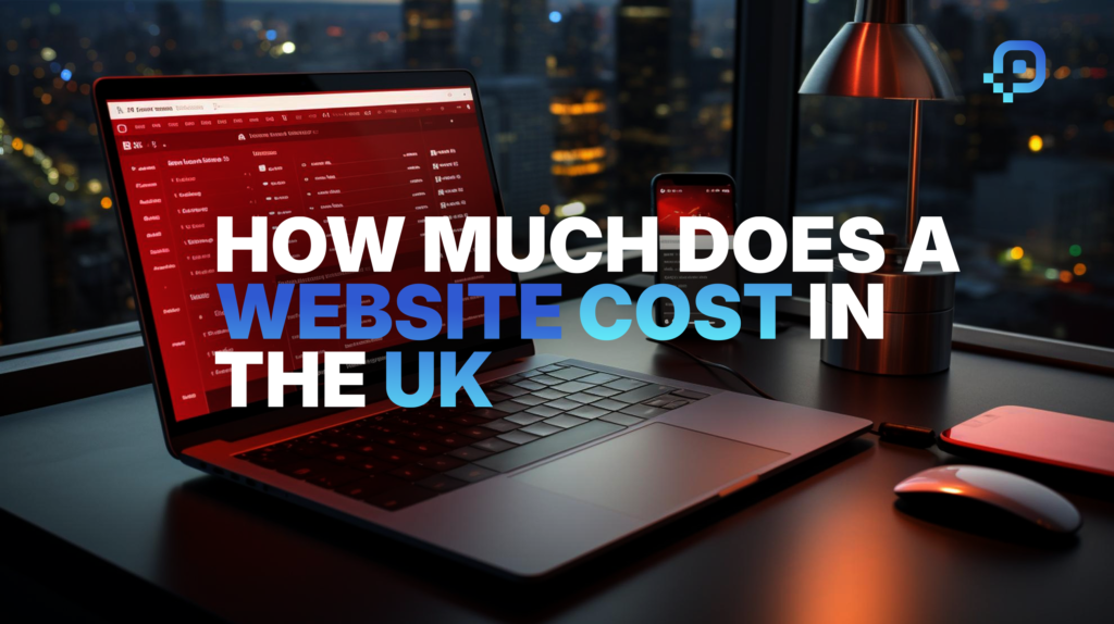 How Much Does a Website Cost in the UK