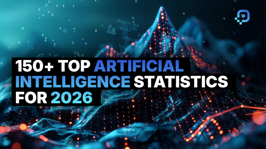 150+ Top Artificial Intelligence Statistics For 2026