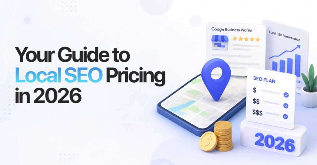 Your Guide to Local SEO Pricing in 2026