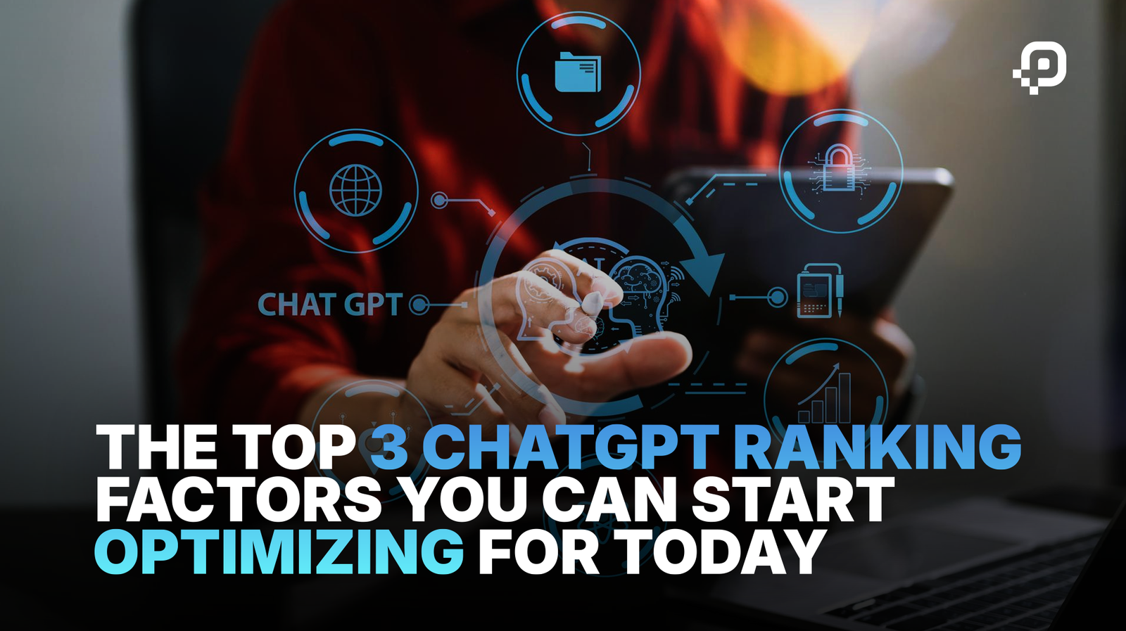ChatGPT SEO Ranking Factors: How to Rank on AI Search Results