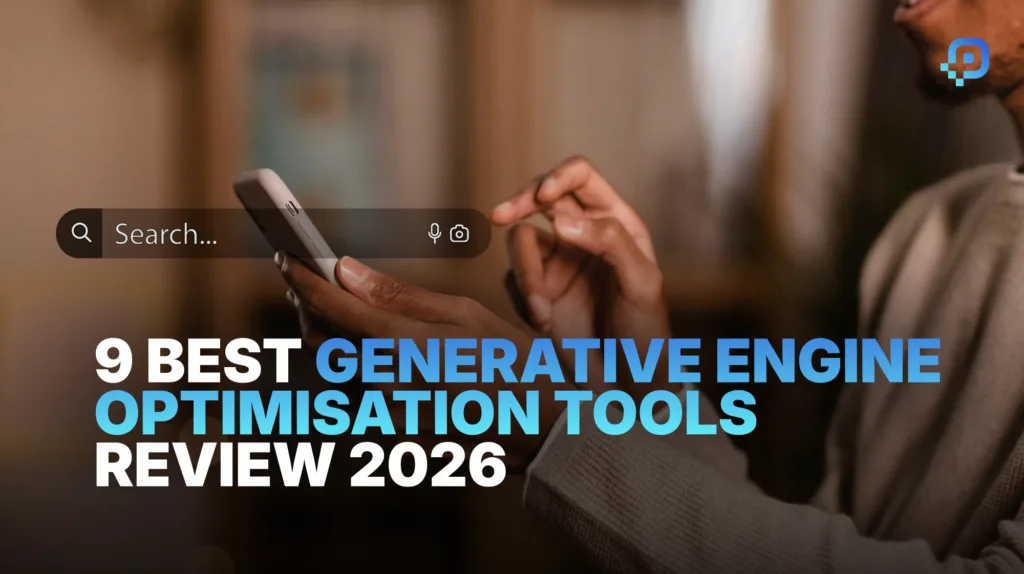 9 Best Generative Engine Optimisation Tools – 2026 Review